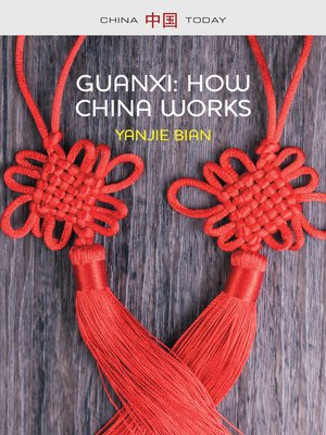 cover image of Guanxi, How China Works